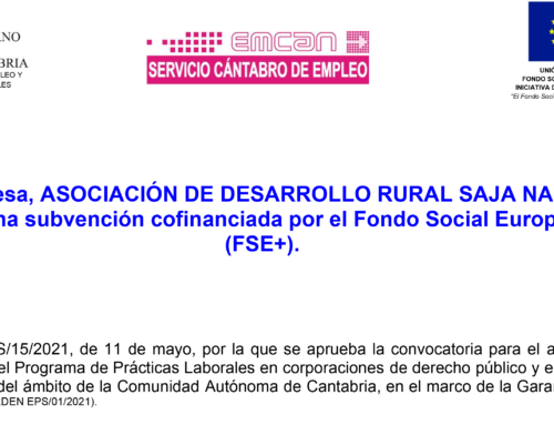La ASOCIACIÓN DE DESARROLLO RURAL SAJA NANSA ha recibido una subvención para dos contrataciones en prácticas cofinanciada por FSE+